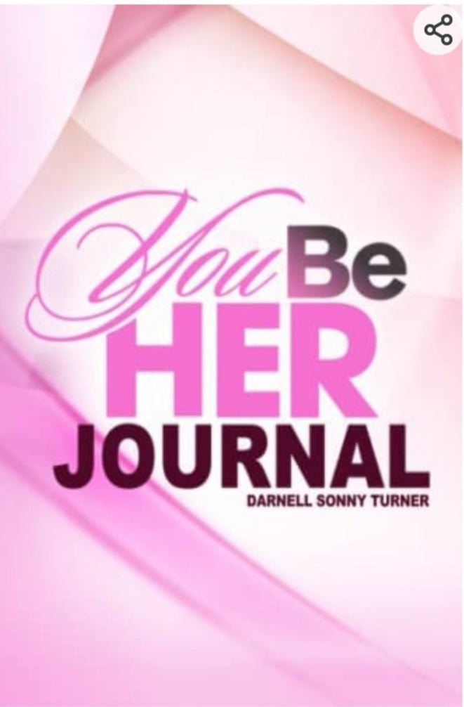 You Be HER (Positioning Yourself For Purpose)